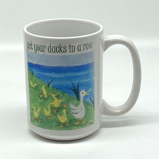 Get Your Ducks In A Row Mug, 15 oz.