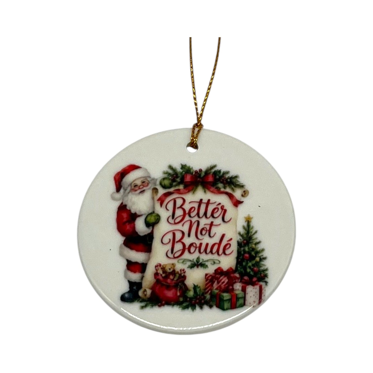 Better Not Boudé Santa Porcelain Ornament – 3"