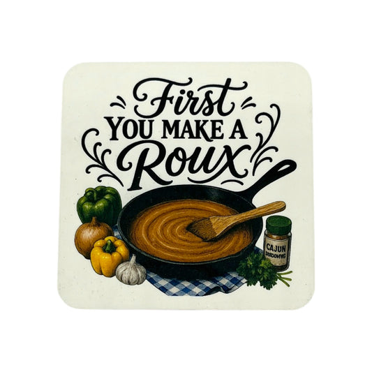 First You Make a Roux Coaster – 4" Square