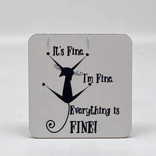 Everything is FINE! Coaster