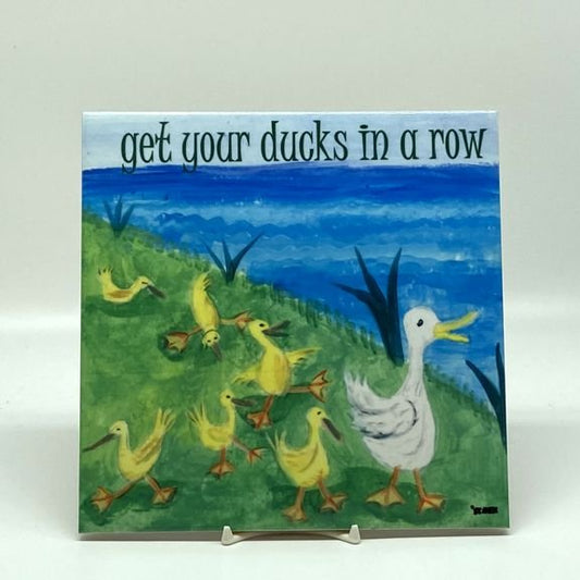 Get Your Ducks In A Row Tile, 8"
