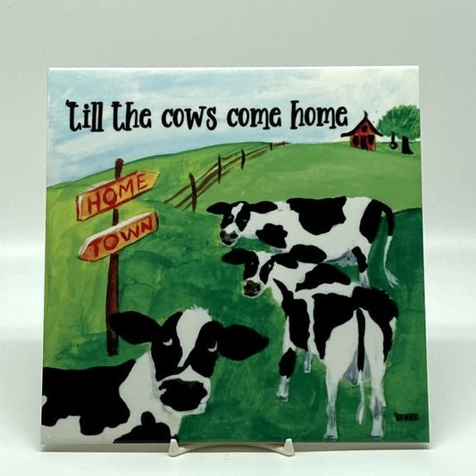 Till The Cows Come Home Tile, 8"