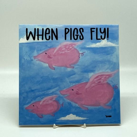 When Pigs Fly Tile, 8"