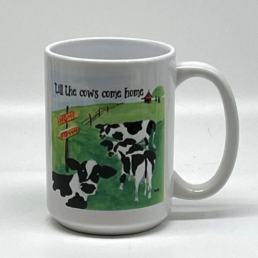 Till the Cows Come Home Mug, 15 oz.