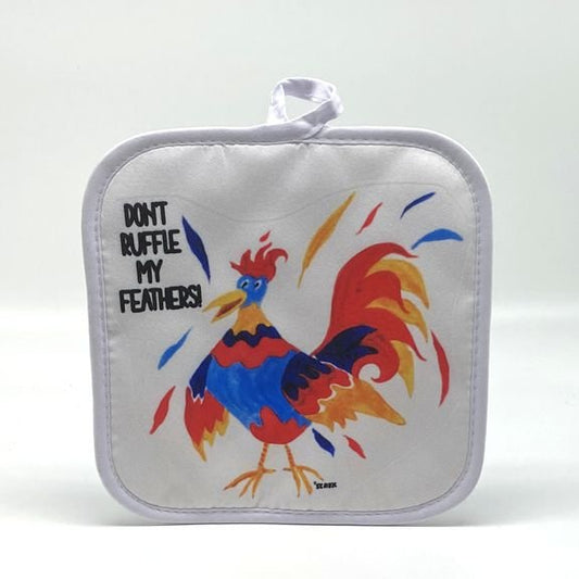 Don't Ruffle My Feathers Pot Holder